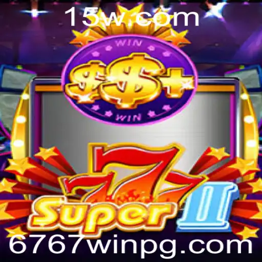 Descubra o Empolgante Mundo de Super777II: Regras e Estratégias